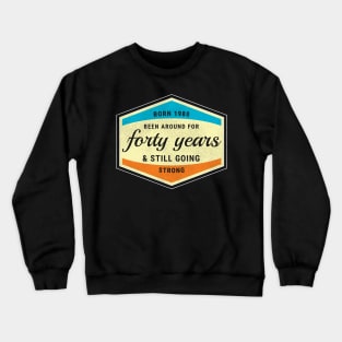 Born in 1980 40 Years old in 2020 Birthday Gift for 40th Crewneck Sweatshirt